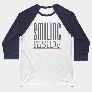 I’m Smiling On The Inside 05grey-pink Baseball T-Shirt